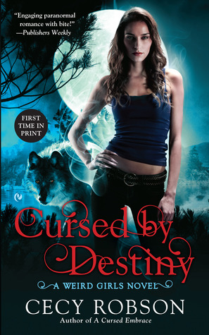 Cursed By Destiny (Weird Girls, #3)