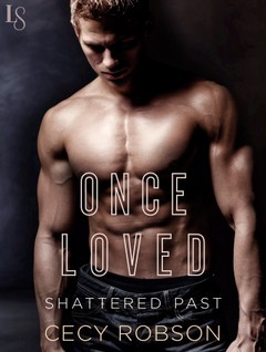 Once Loved (Shattered Past, #2)
