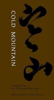 Cold Mountain: One Hundred Poems by the t'Ang Poet Han-Shan