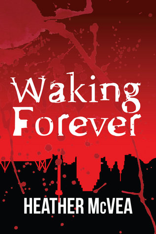 Waking Forever (Waking Forever, #1)