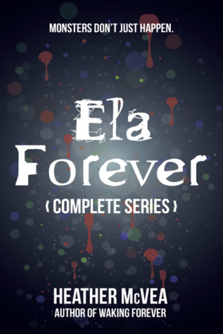 Ela: Forever (Waking Forever, #2)