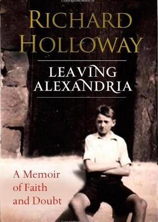 Leaving Alexandria: A Memoir of Faith and Doubt