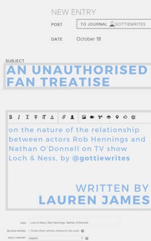 An Unauthorised Fan Treatise (Gottie Writes, #0)