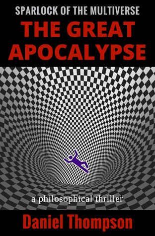 The Great Apocalypse (Sparlock of the Multiverse, #1)