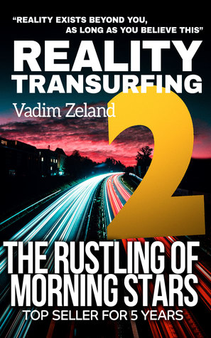 Reality Transurfing 2: The Rustling Of The Morning Stars (Reality Transurfing Series)