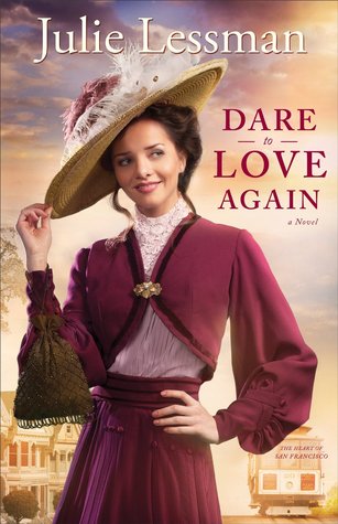 Dare to Love Again (The Heart of San Francisco, #2)