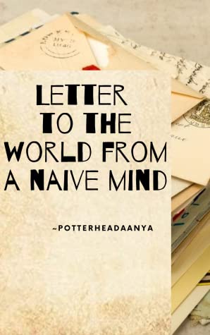 Letter to the World from a Naive Mind