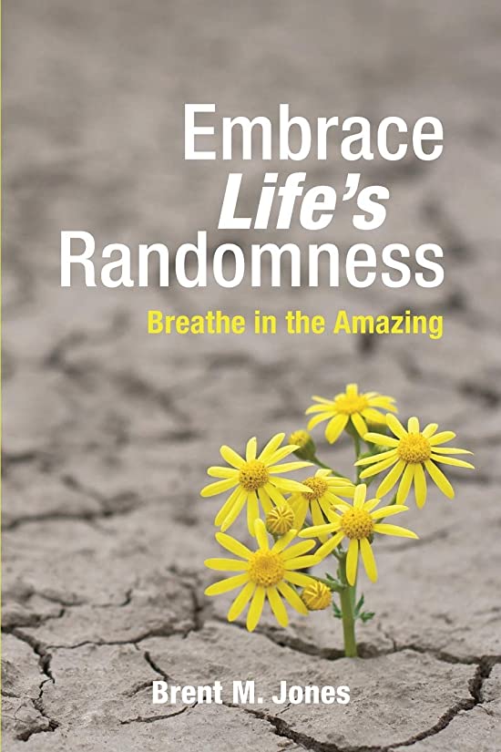 Embrace Life's Randomness: Breathe in the Amazing