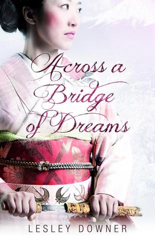 Across a Bridge of Dreams (The Shogun Quartet #4)