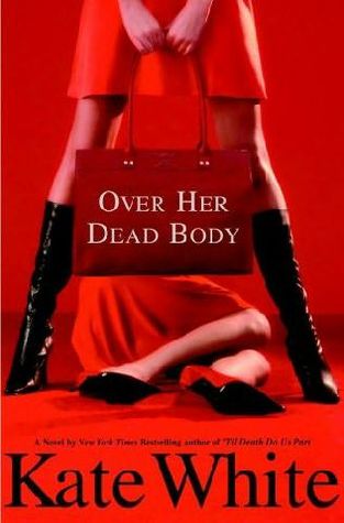 Over Her Dead Body (Bailey Weggins Mystery #4)