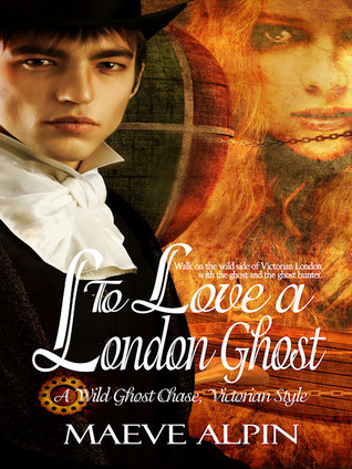 To Love a London Ghost