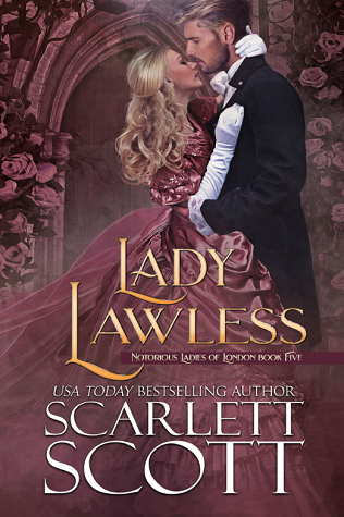 Lady Lawless (Notorious Ladies of London, #5)