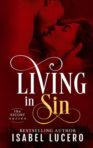 Living in Sin (Escort, #1)
