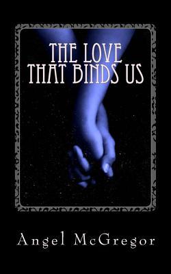 The Love That Binds Us
