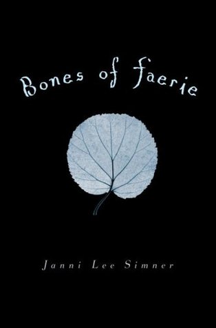 Bones of Faerie (Bones of Faerie, #1)
