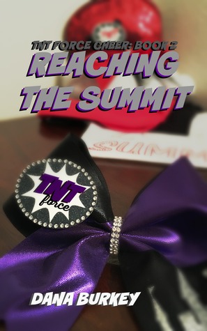 Reaching The Summit (TNT Force Cheer #2)