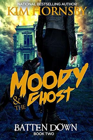 Batten Down (Moody & the Ghost #2)