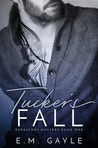 Tucker's Fall   (Purgatory Masters, #1)