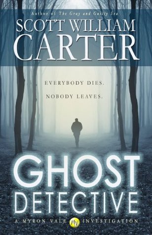 Ghost Detective (Myron Vale Investigations, #1)