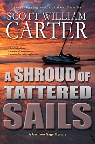 A Shroud of Tattered Sails (Garrison Gage, #4)