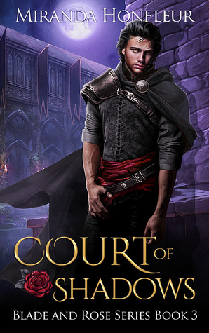 Court of Shadows (Blade and Rose, #3)