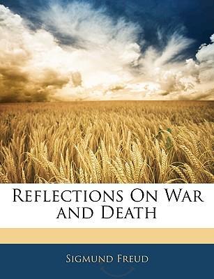 Reflections on War and Death