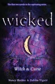 Wicked: Witch & Curse (Wicked, #1-2)