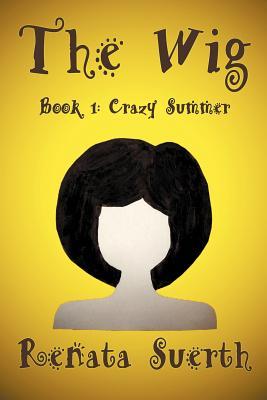 Crazy Summer (The Wig #1)