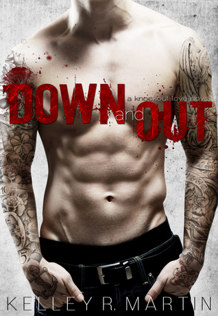 Down and Out (Knockout Love #1)