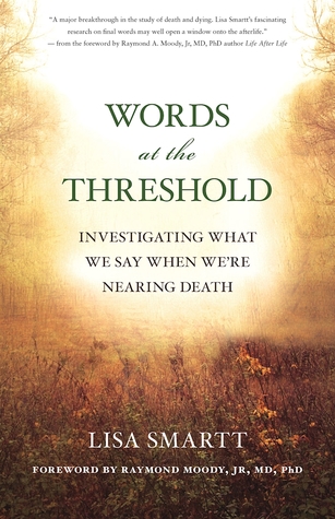 Words at the Threshold: What We Say as We're Nearing Death