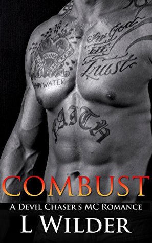 Combust (Devil Chaser's MC, #5)