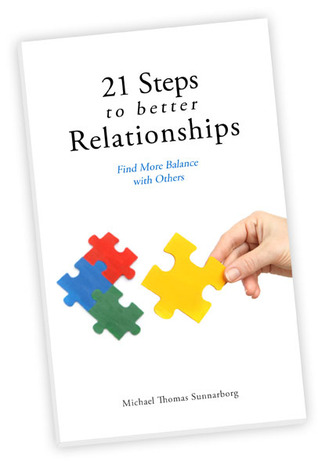 21 Steps to Better Relationships: Find More Balance with Others