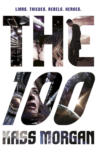 The 100 (The 100, #1)