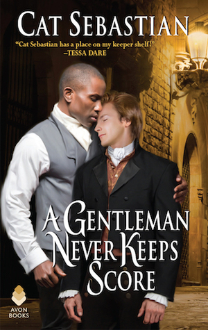 A Gentleman Never Keeps Score (Seducing the Sedgwicks, #2)