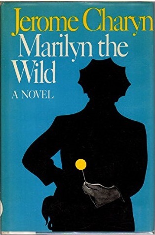 Marilyn the Wild (Isaac Quartet, #2)