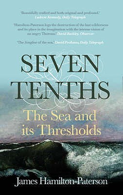 Seven Tenths: The Sea and Its Thresholds