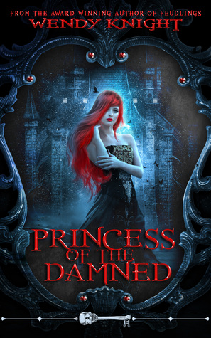 Princess of the Damned (Skeleton Key)