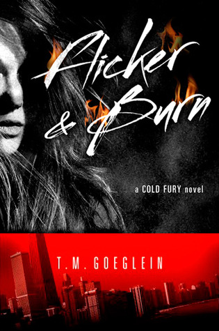 Flicker & Burn (Cold Fury, #2)