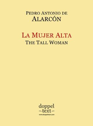 La Mujer Alta / The Tall Woman