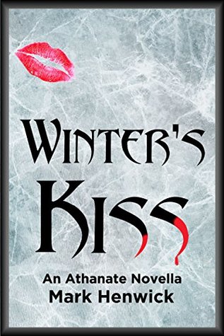 Winter's Kiss: An Athanate Novella (Bite Back: Outsiders Book 2)