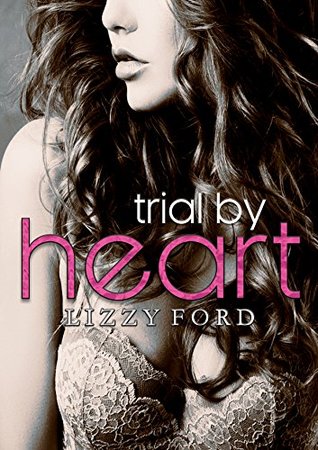 Trial by Heart (Trial, #4)