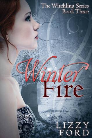 Winter Fire (The Witchling, #3)