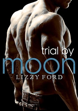 Trial by Moon (Trial, #1)