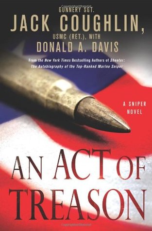 An Act of Treason (Kyle Swanson Sniper, #4)