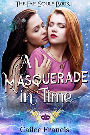 A Masquerade in Time (The Fae Souls #1)