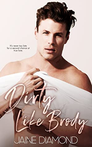 Dirty Like Brody (Dirty, #2)