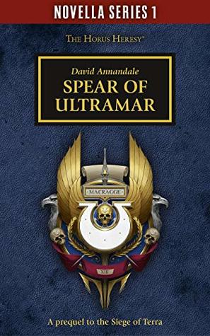 Spear of Ultramar (Black Library Novella Series 1, #4)