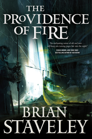 The Providence of Fire (Chronicle of the Unhewn Throne, #2)