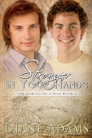 Stronger In Your Hands (The Making of a Man #3)