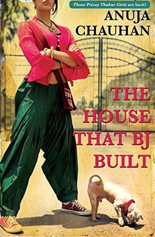 The House That BJ Built (Those Pricey Thakur Girls, #2)